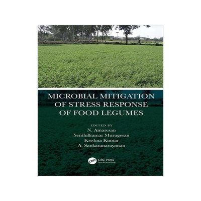 [预订]Microbial Mitigation of Stress Response of Food Legumes 9780367460242