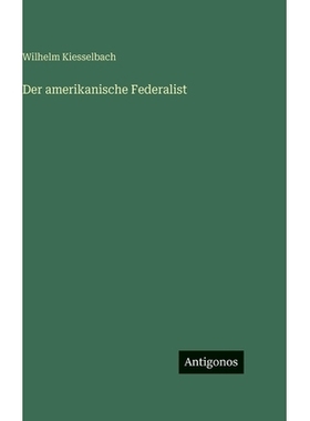 预订 Der amerikanische Federalist: 9783386422352