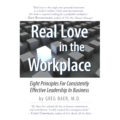 预订 Real Love in the Workplace: Eight Principles For Consistently Effective Leadership In Business: 9798872340652