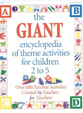 【预订】The Giant Encyclopedia of Theme Activities: Over 600 Favorite Activities Created by Teachers for Teachers