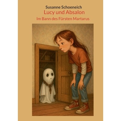 预订 Lucy und Absalon: Im Bann des Fürsten Martarus 9783695127252