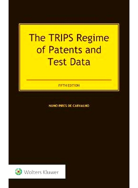 预订 The TRIPS Regime of Patents and Test Data, 5th Edition 《与贸易有关的知识产权协定》中的专利及测试数据（第5版）: 978