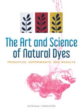 【预订】The Art and Science of Natural Dyes: Principles, Experiments, and Results