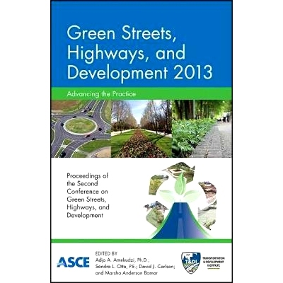 预订 Green Streets, Highways, and Development 2013: Advancing the Practice: 9780784413197
