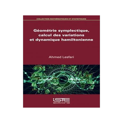 [预订]Géométrie symplectique, calcul des variations et dynamique hamiltonienne 9781784057091
