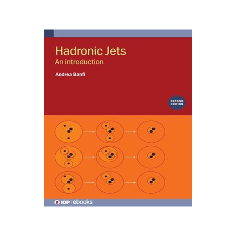 [预订]Hadronic Jets (Second Edition) 9780750347358