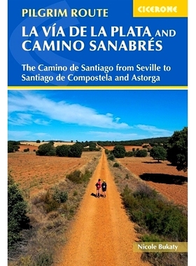 预订 Walking La Via de la Plata and Camino Sanabres: The Camino de Santiago from Seville to Santiago de Compostela and A