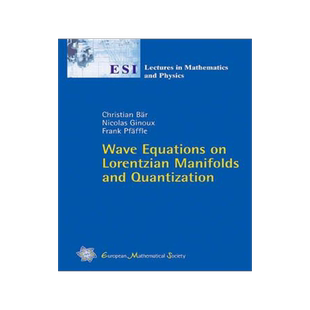 [预订]Wave Equations on Lorentzian Manifolds and Quantization 9783037190371