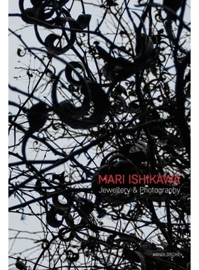 预订 Mari Ishikawa: Where does the Parallel World Exist? Jewellery & Photography 玛丽石川：珠宝和摄影。平行世界存在哪里?