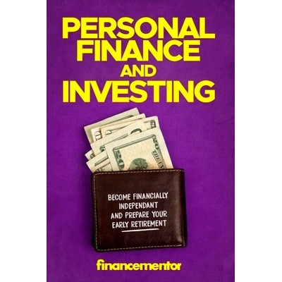预订 Personal finance and investing: Become financially independant and prepare your early retirement: 9798547137679