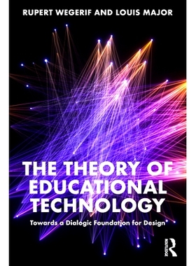 预订 The Theory of Educational Technology: Towards a Dialogic Foundation for Design: 9781032056371