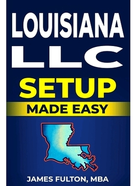 预订 Louisiana LLC Setup Made Easy!: 9798325507519