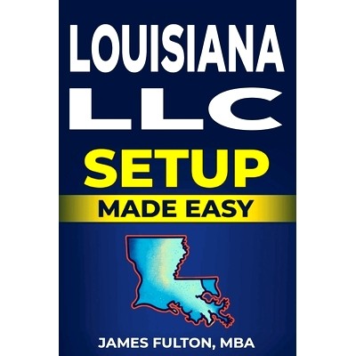 预订 Louisiana LLC Setup Made Easy!: 9798325507519