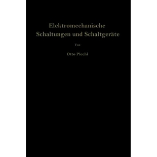 预订 Elektromechanische Schaltungen und Schaltgeräte: Eine Einführung in Theorie und Berechnung: 9783709178645