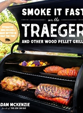 预订 Weeknight Smoking on Your Traeger and Other Pellet Grills: Incredible Wood-Fired Meals Made Fast and Easy