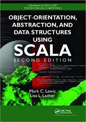 【预售】Object-Orientation, Abstraction, and Data Structures Using Scala, Second Edition