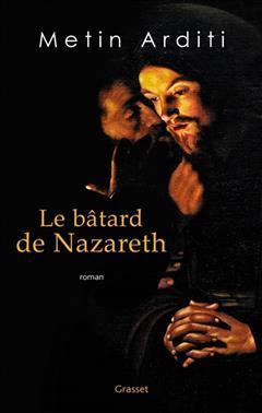 [预订]Le bâtard de Nazareth 9782246834359