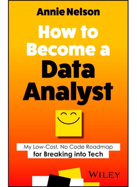 How to Become a Data Analyst - My Low-Cost, No Code Roadmap for Breaking Into Tech: My Low-Cost, No Code Roadmap for Br
