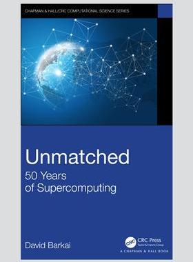 [预订]Unmatched: 50 Years of Supercomputing 9780367479619