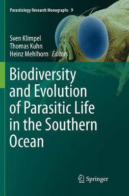 【预订】Biodiversity and Evolution of Parasitic Life in the Southern Ocean