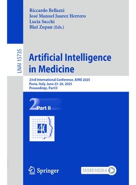 预订 Artificial Intelligence in Medicine: 23rd International Conference, AIME 2025, Pavia, Italy, June 23–26, 2025, Pro