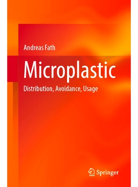 预订 Microplastic: Distribution, Avoidance, Usage 塑料微粒：分配、避免、使用: 9783662698433