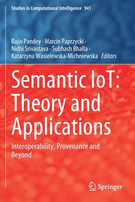 【预订】Semantic IoT: Theory and Applications 9783030646219