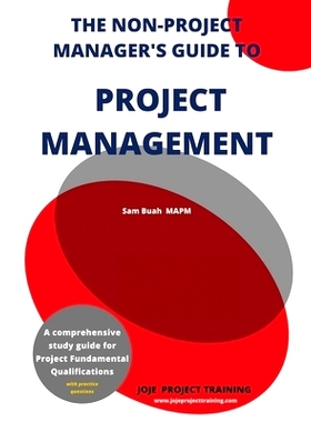 预订 The Non-Project Manager’s Guide to Project Management: 9781839752339