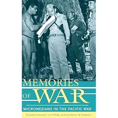预订 Memories of War: Micronesians in the Pacific War: 9780824859039