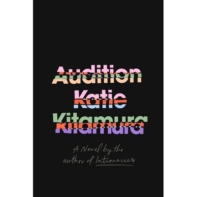 2025布克奖短名单 Audition 试镜 英文原版 Katie Kitamura