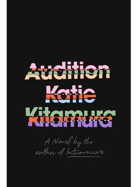 2025布克奖短名单 Audition 试镜 英文原版 Katie Kitamura