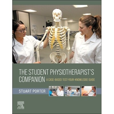 预订 The Student Physiotherapist’s Companion A Case-Based Test-Your-Knowledge Guide 学生物理治疗师指南:基于案例的知识
