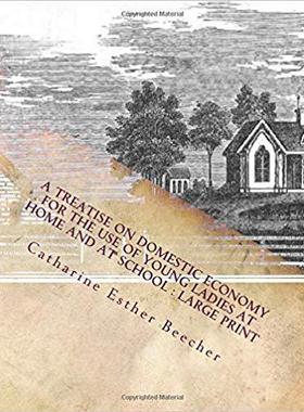 【预售】A Treatise on Domestic Economy for t...