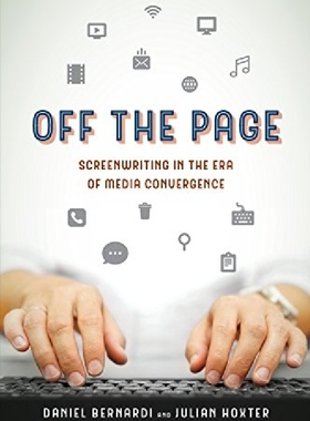 【预订】Off the Page: Screenwriting in the E...