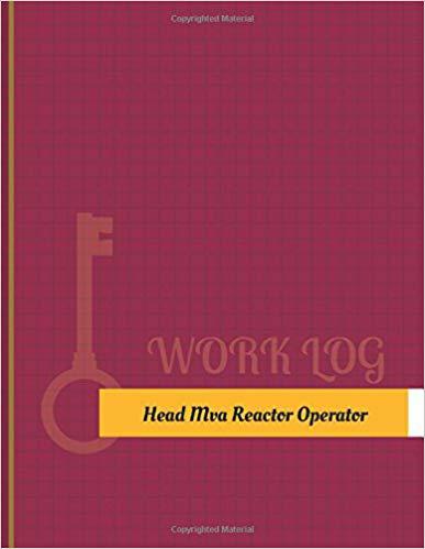 【预售】Head Mva-Reactor Operator Work Log: ...