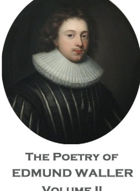 【预订】The Poetry of Edmund Waller - Volume...