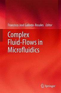 【预订】Complex Fluid-Flows in Microfluidics...