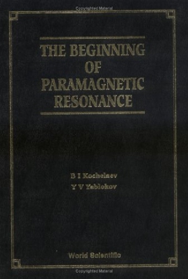 【预订】The Beginning of Paramagnetic Resona...