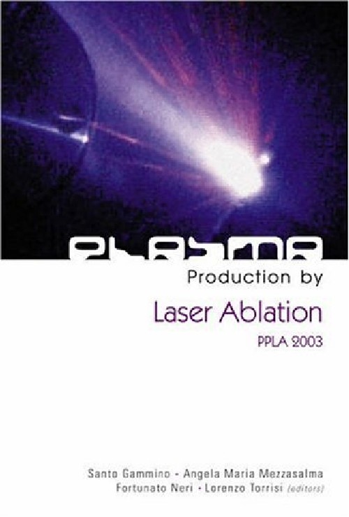 【预订】Plasma Production By Laser Ablation...