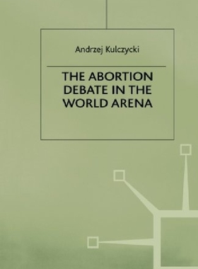 【预订】The Abortion Debate in the World Are...