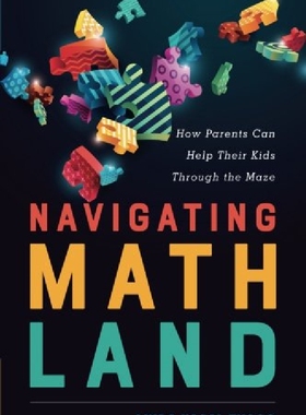 【预订】Navigating Mathland: How Parents Can...