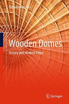 【预订】Wooden Domes: History and Modern Tim...