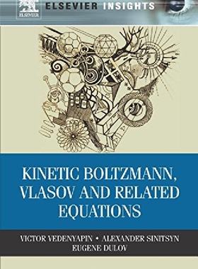【预订】Kinetic Boltzmann, Vlasov and Relate...