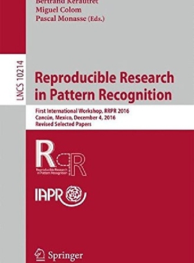 【预订】Reproducible Research in Pattern Rec...