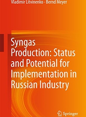 【预订】Syngas Production: Status and Potent...