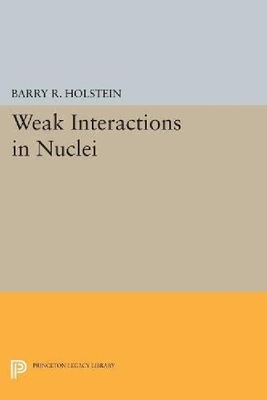 【预订】Weak Interactions in Nuclei