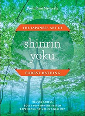 【预售】Shinrin Yoku: The Japanese Art of Fo...