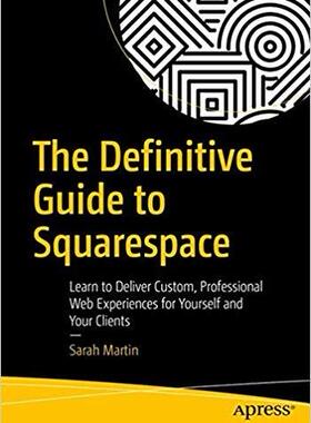 【预售】The Definitive Guide to Squarespace...