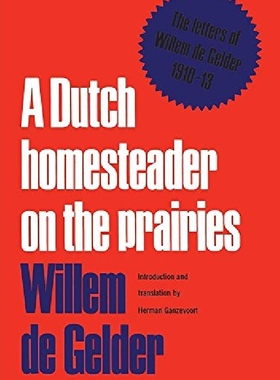 【预订】A Dutch Homesteader on the Prairies:...
