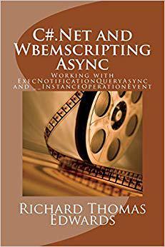 【预售】C#.Net and Wbemscripting ASYNC: Work...